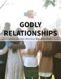 Godly Relationships Bible study