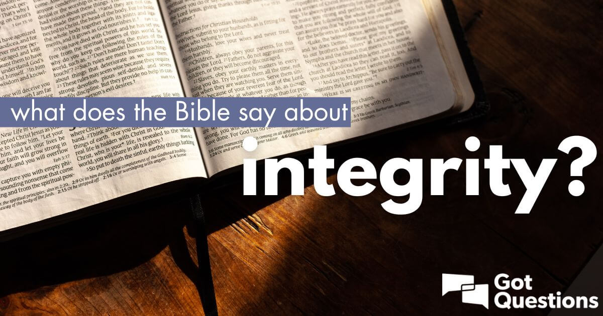 What Does The Bible Say About Integrity 