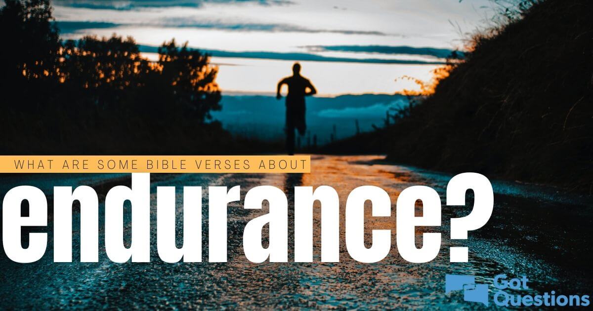 What Does The Bible Say Endurance