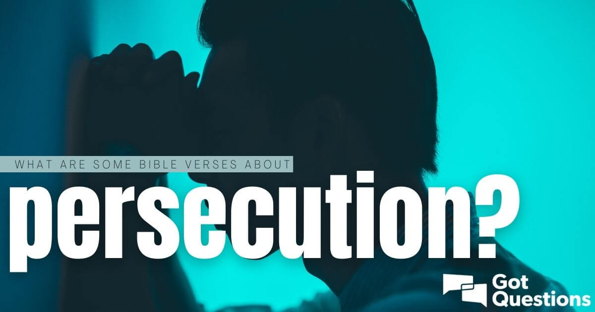What Are Some Bible Verses About Persecution