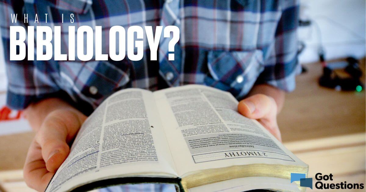 Bibliology the Doctrine of the Bible