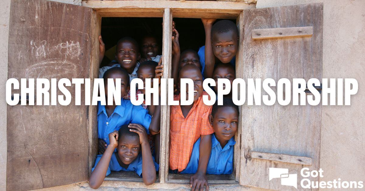 Children Charities - Christian Child Sponsorship | GotQuestions.org