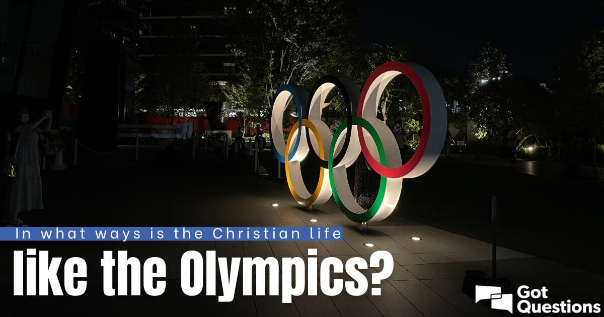 In what ways is the Christian life like the Olympics?