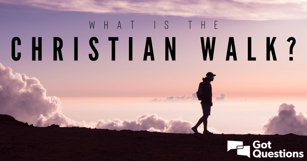 What is the Christian walk?