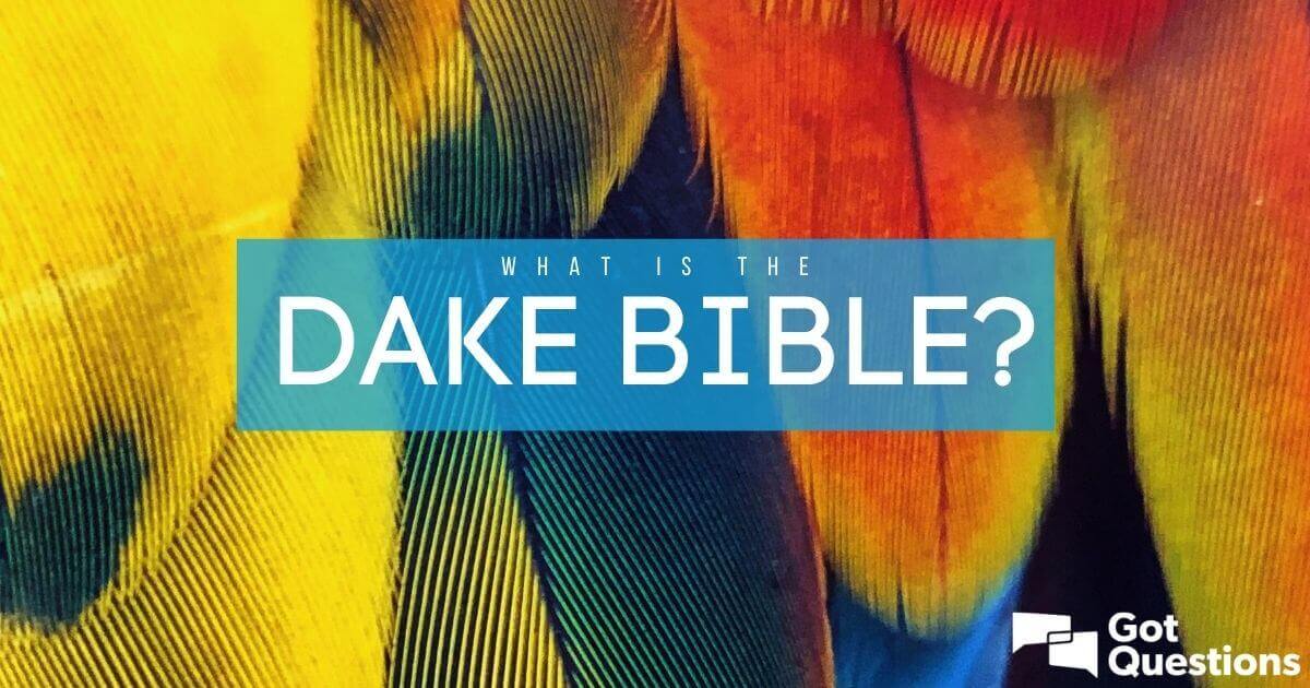 what is a dakes bible