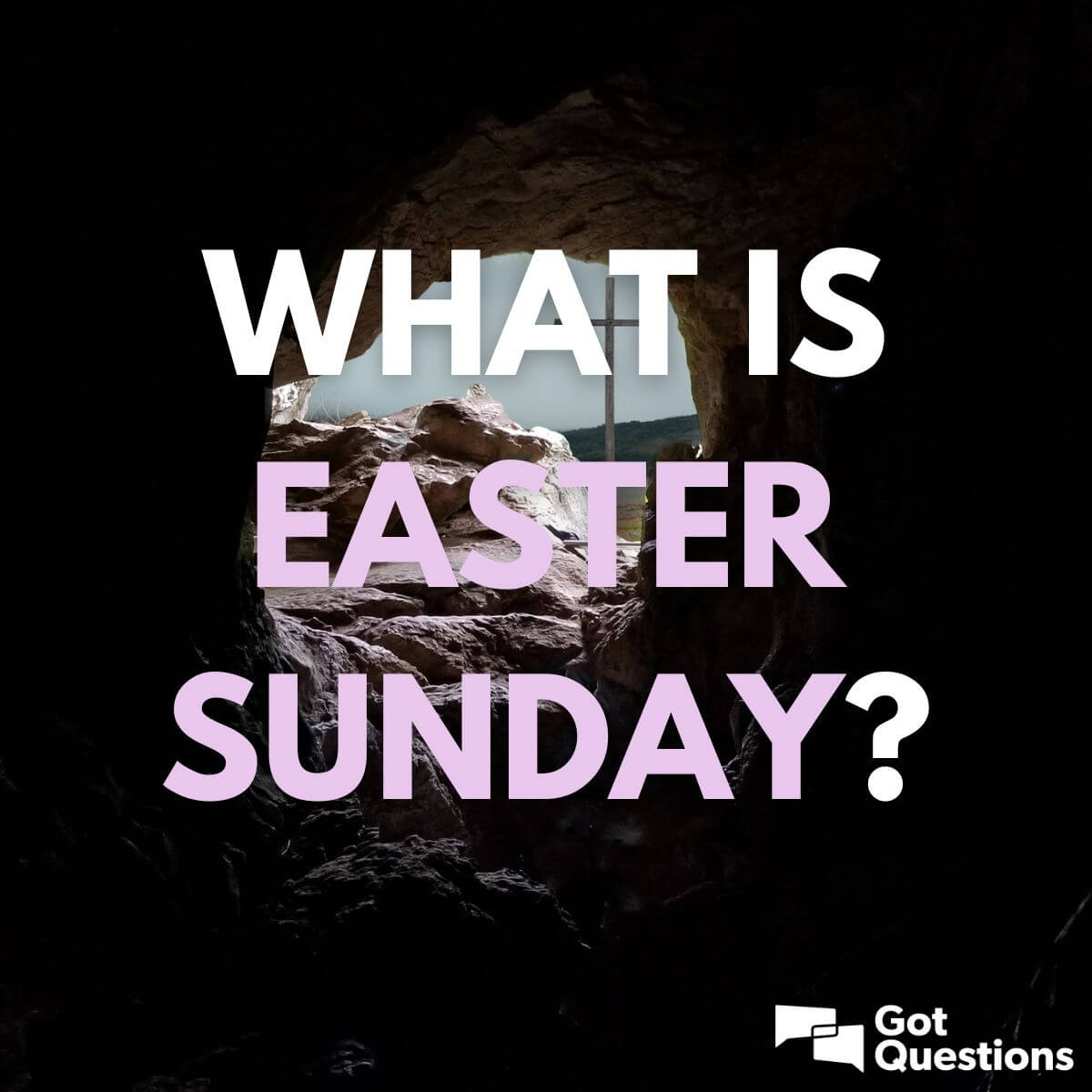 What Is Easter Sunday GotQuestions