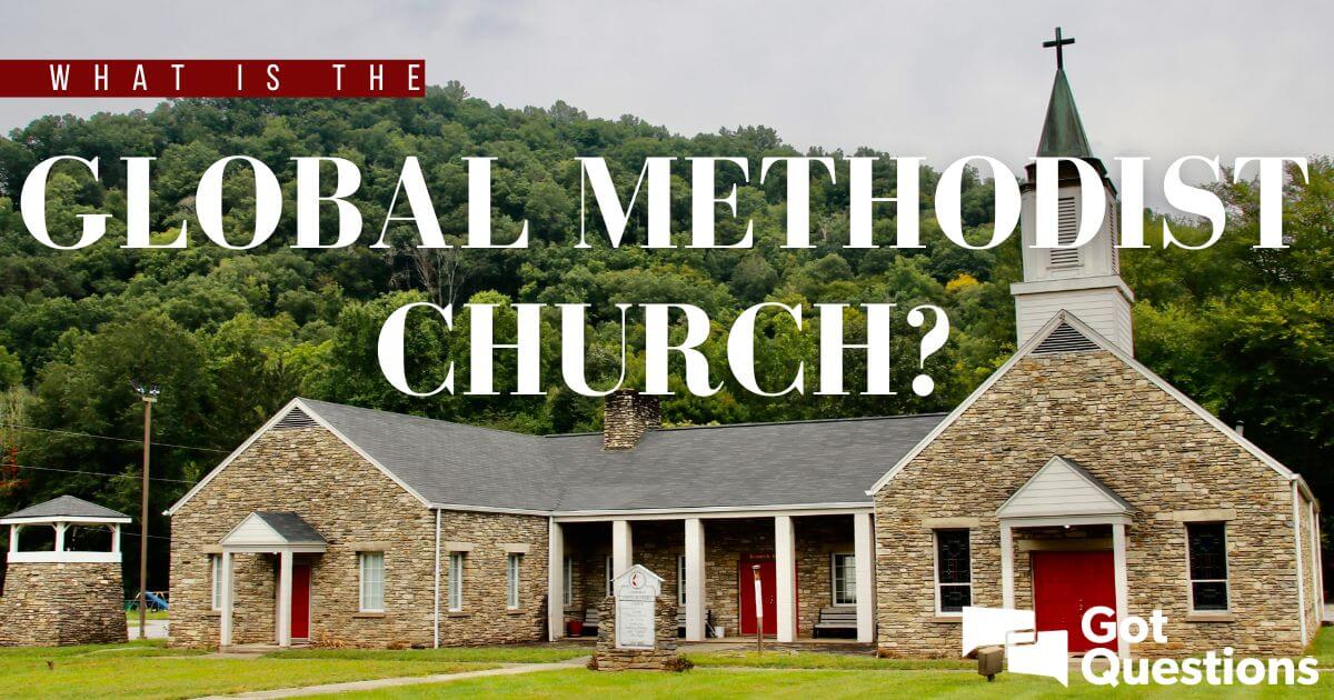 What is the Global Methodist Church?