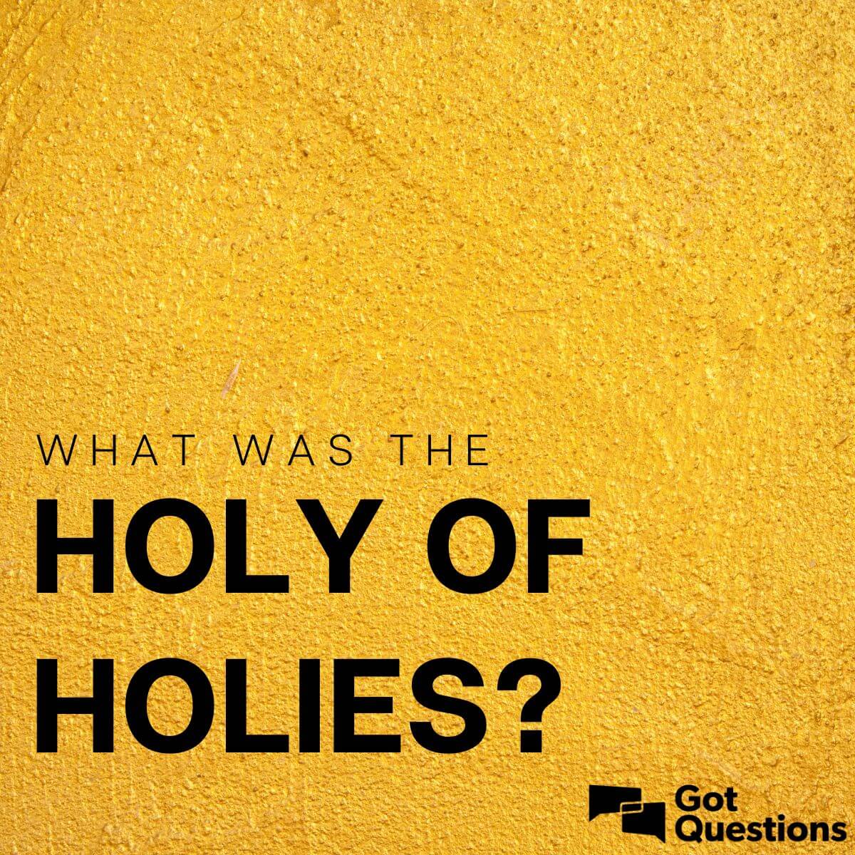 what-was-the-holy-of-holies-gotquestions