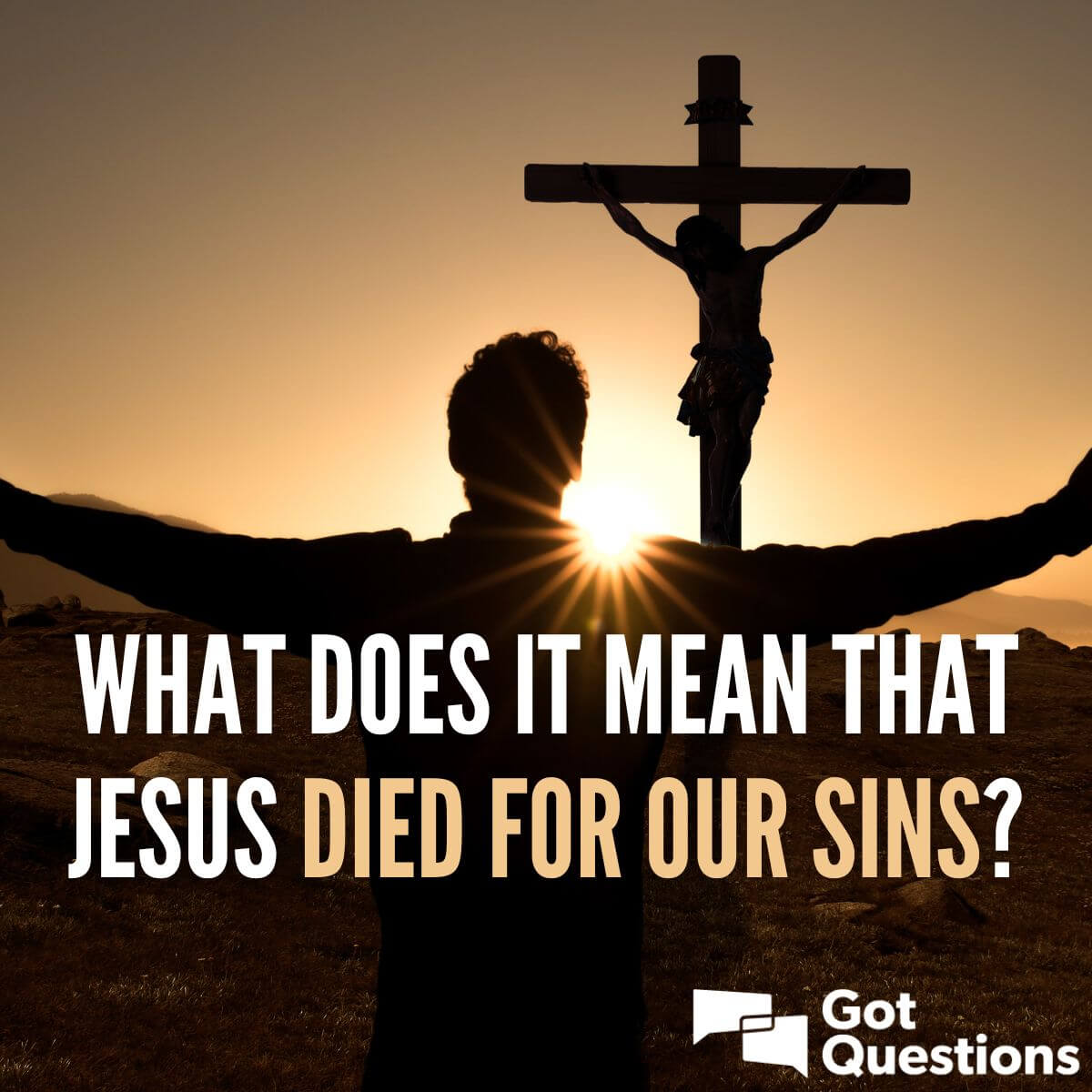 Why Jesus Died On The Cross