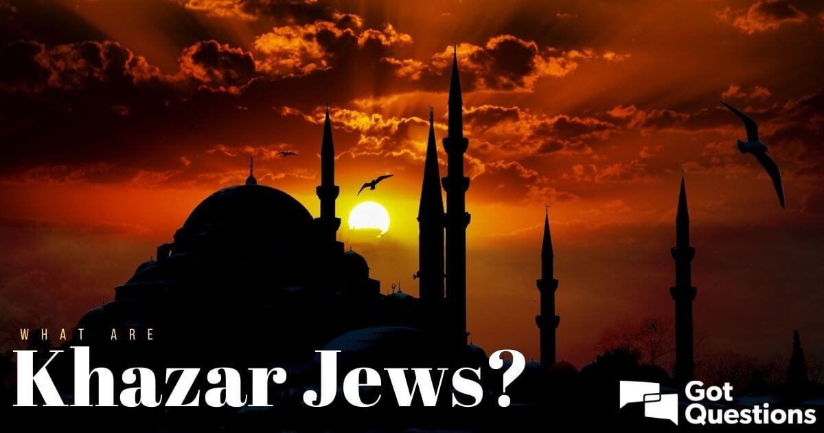 What Are Khazar Jews Khazars