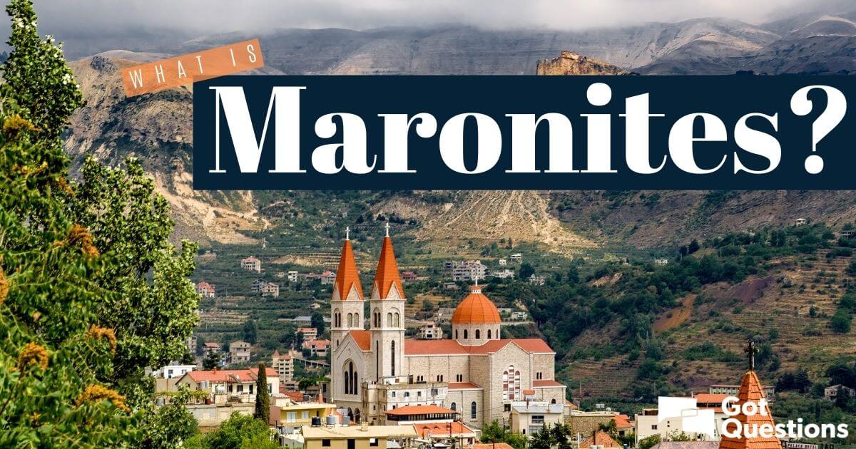 Who are the Maronites?