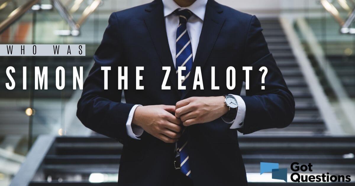 Who Was Simon The Zealot GotQuestions