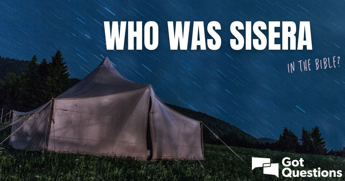 Who was Sisera in the Bible? | GotQuestions.org