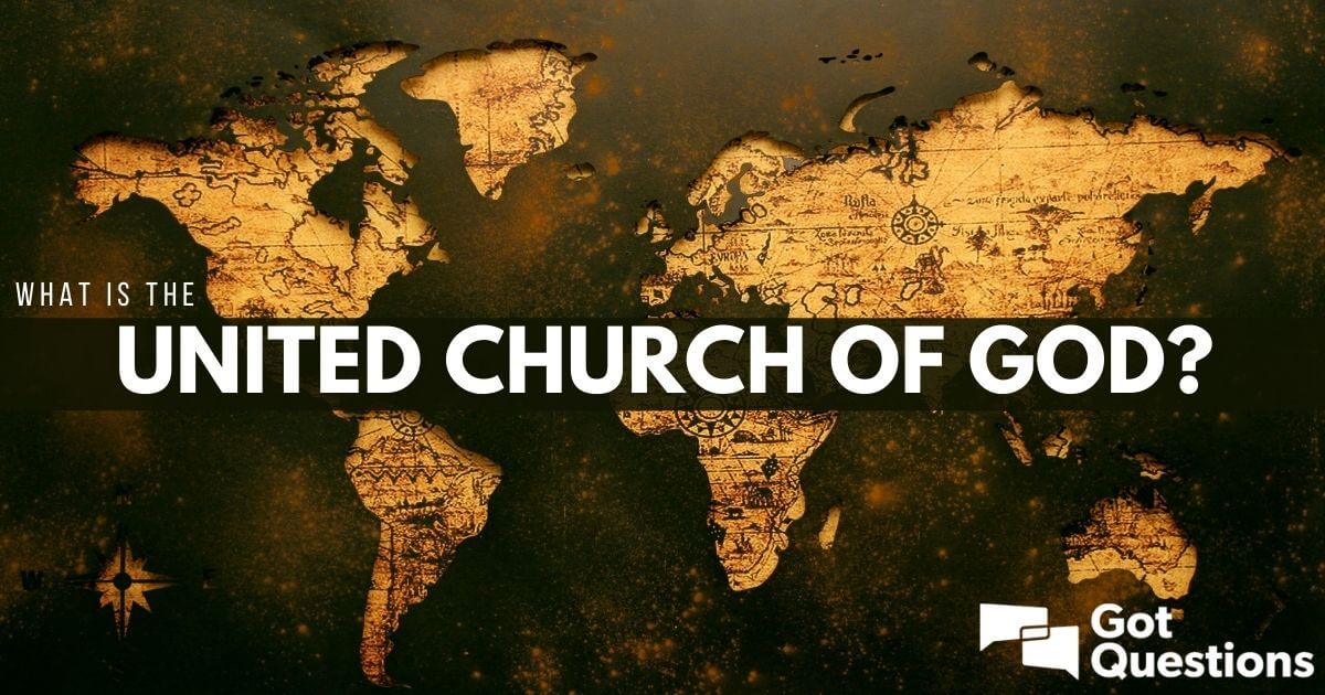 What Is The United Church Of God 