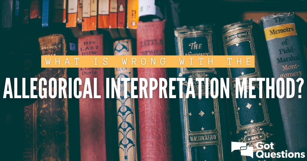 what-is-wrong-with-the-allegorical-interpretation-method