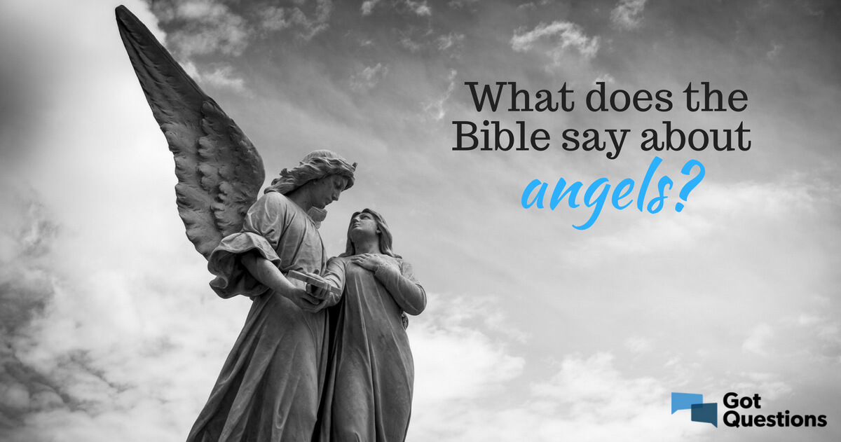 What does the Bible say about angels?