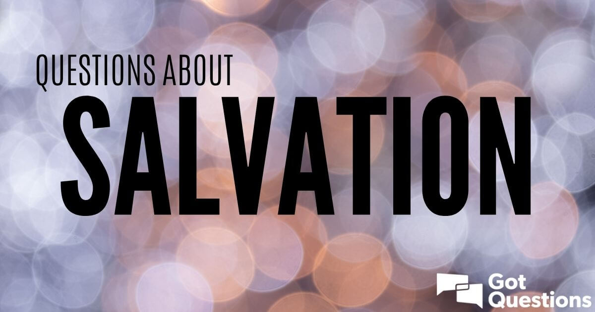 Questions About Salvation — Theme Index