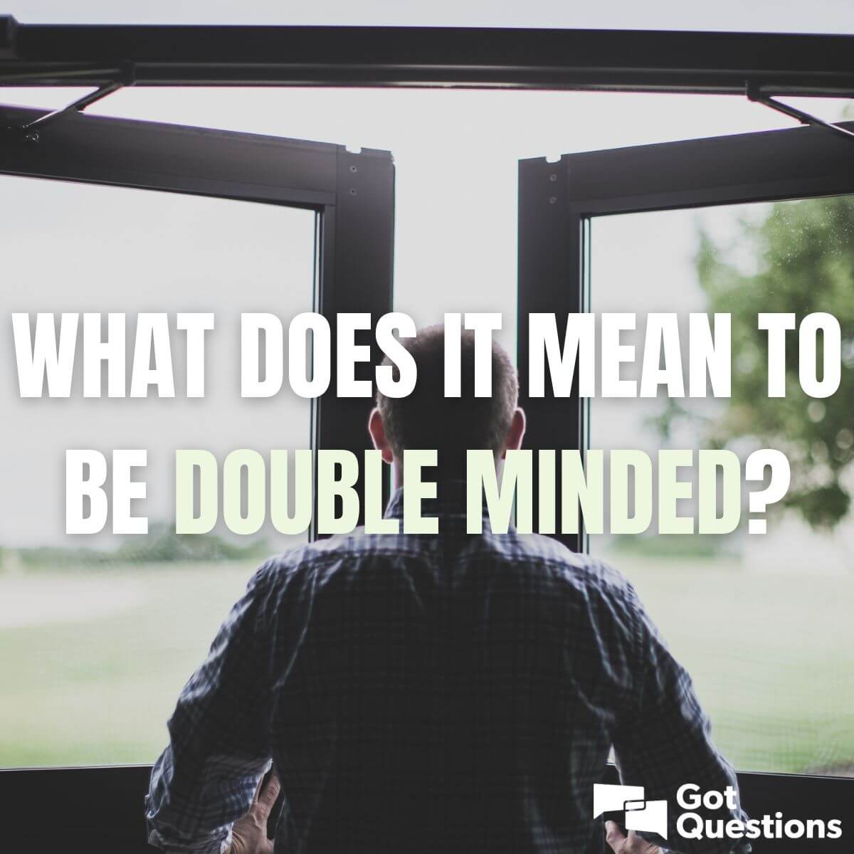 What Does It Mean To Be Double minded 