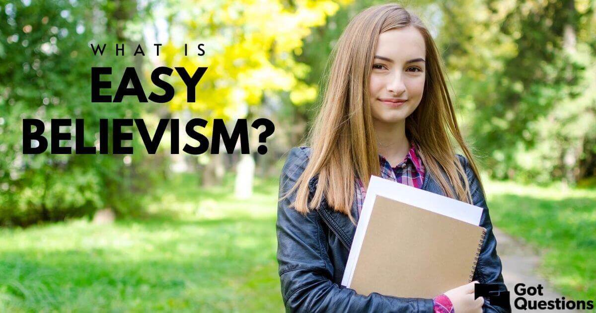 What is easy believism?