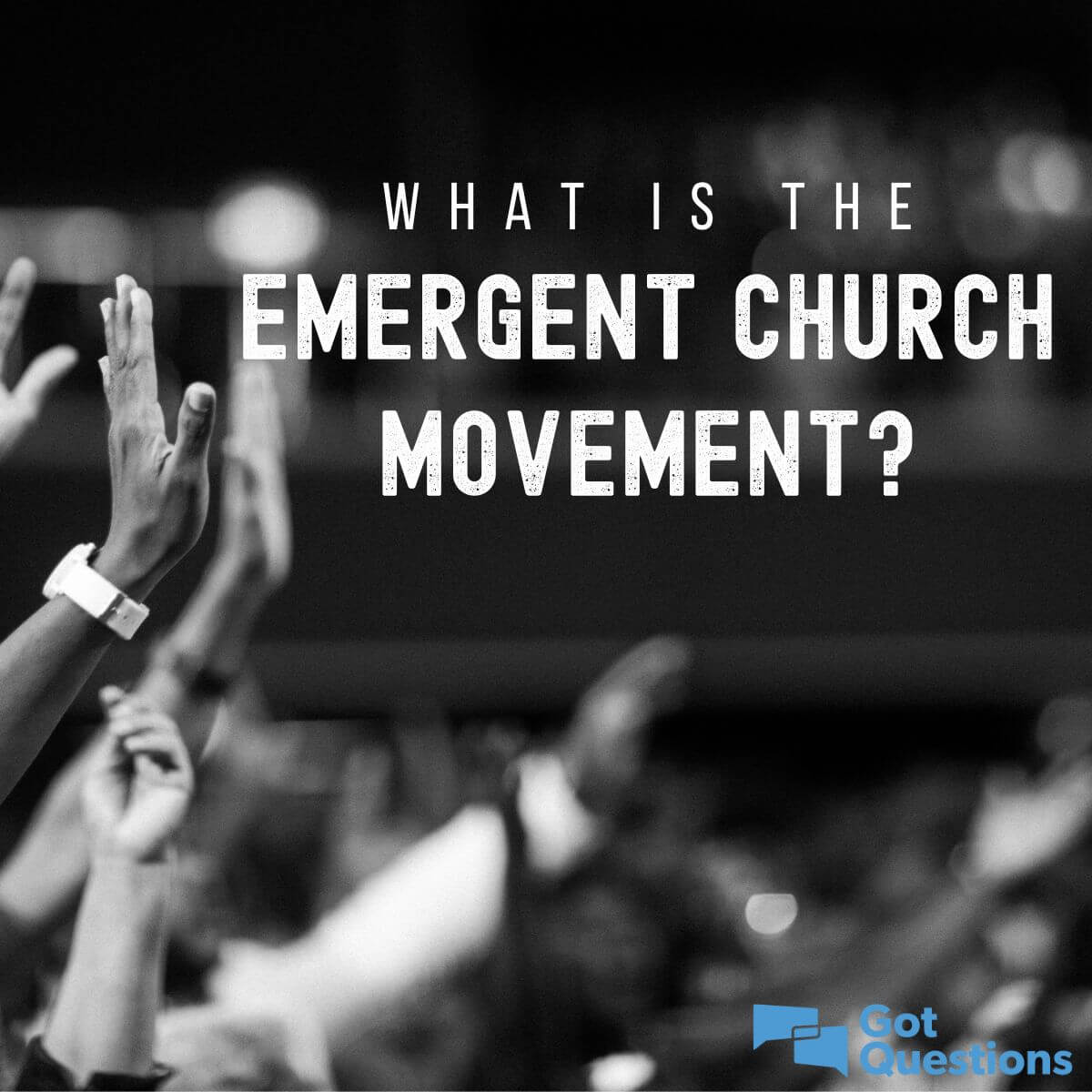 What is the emerging / emergent church movement?
