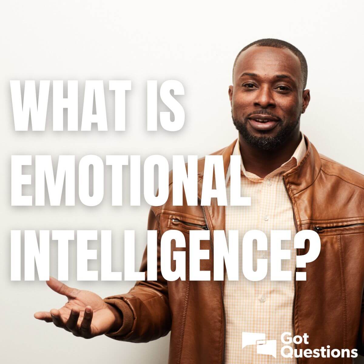 What is emotional intelligence? | GotQuestions.org
