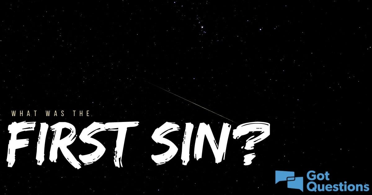 What Was The First Sin In The Bible