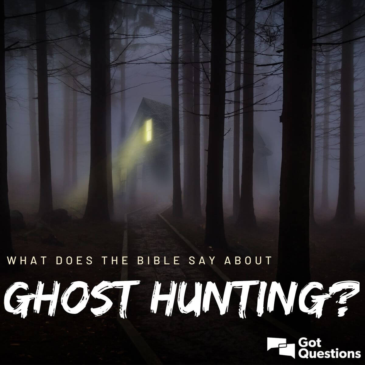 What Does The Bible Say About Ghost Hunting Gotquestionsorg - 