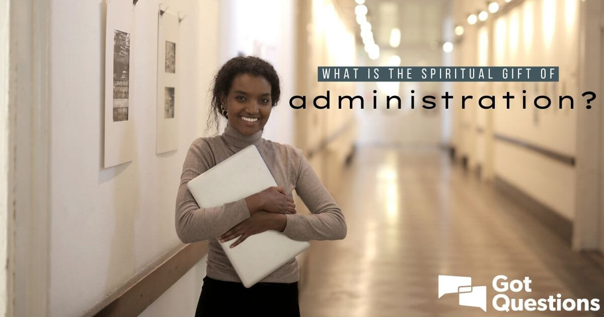 Do You Have the Spiritual Gift of Administration? | ChurchGrowth.org |  Spiritual gifts, Spirituality, Gifts