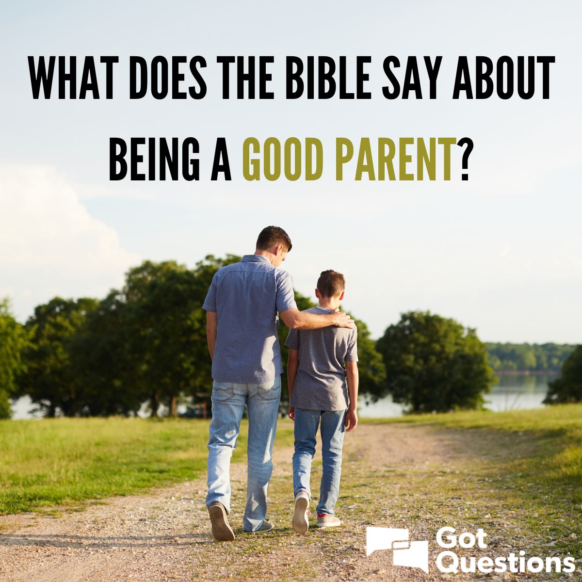 What Does A Good Parent Versus A