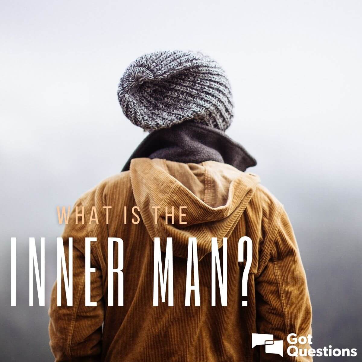 What is the inner man? | GotQuestions.org