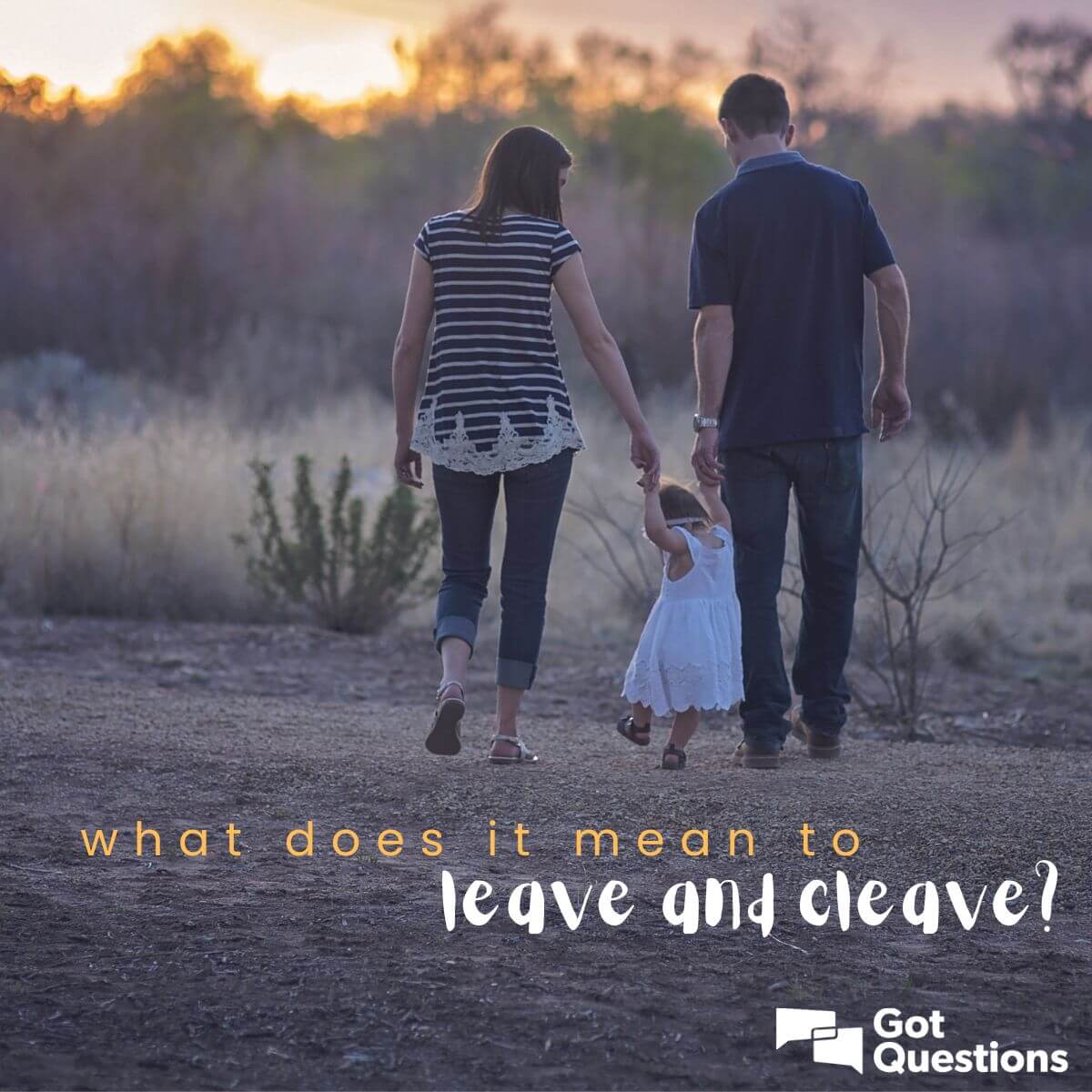 What Does It Mean To Leave And Cleave GotQuestions