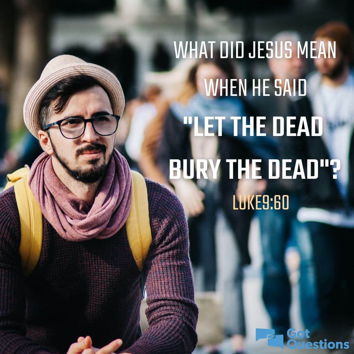 what-did-jesus-mean-when-he-said-let-the-dead-bury-the-dead-luke-9