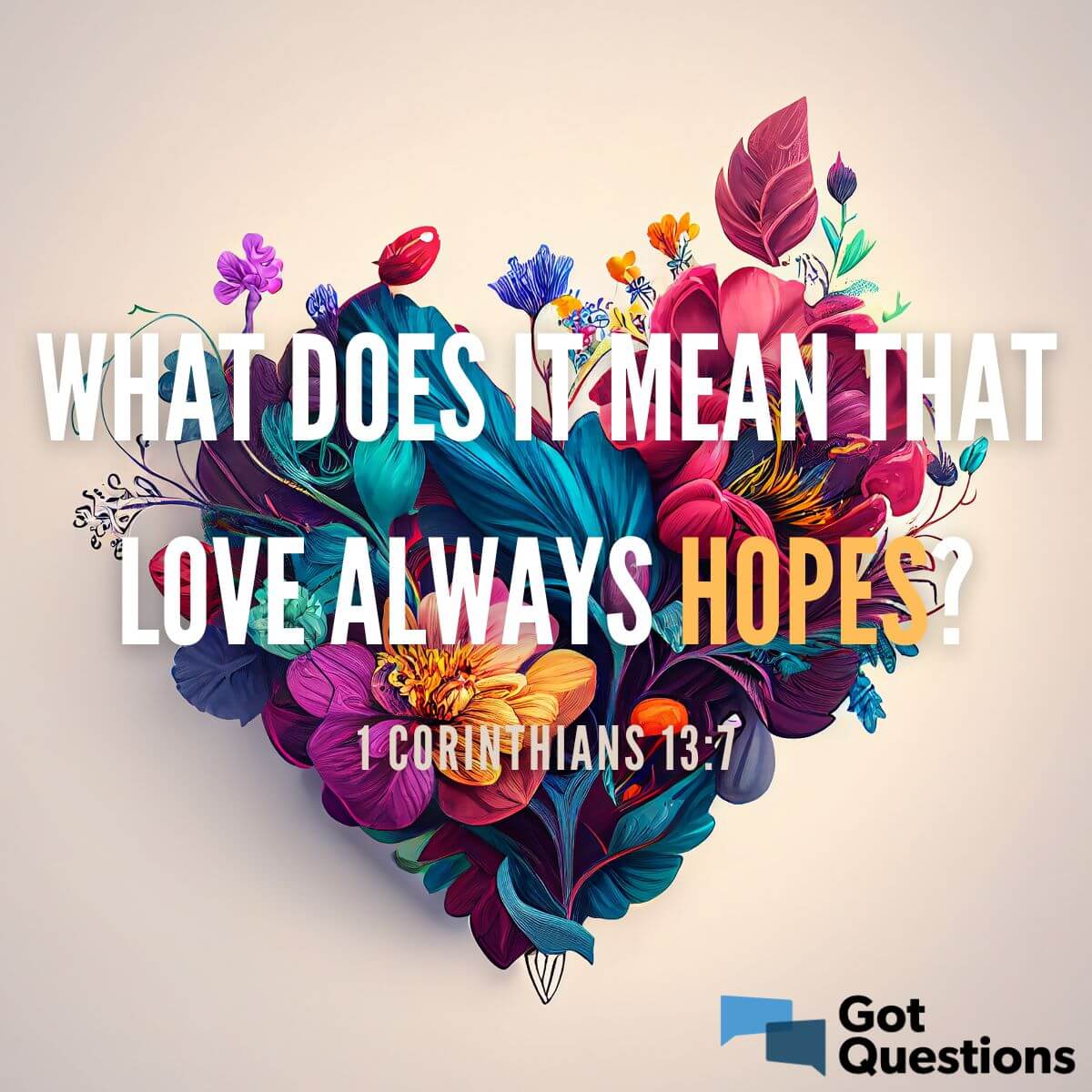 What does it mean that love always trusts (1 Corinthians 13:7