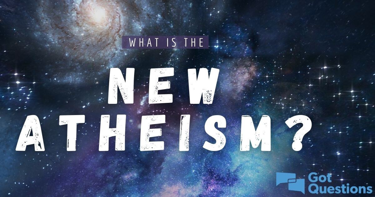 What is the New Atheism?