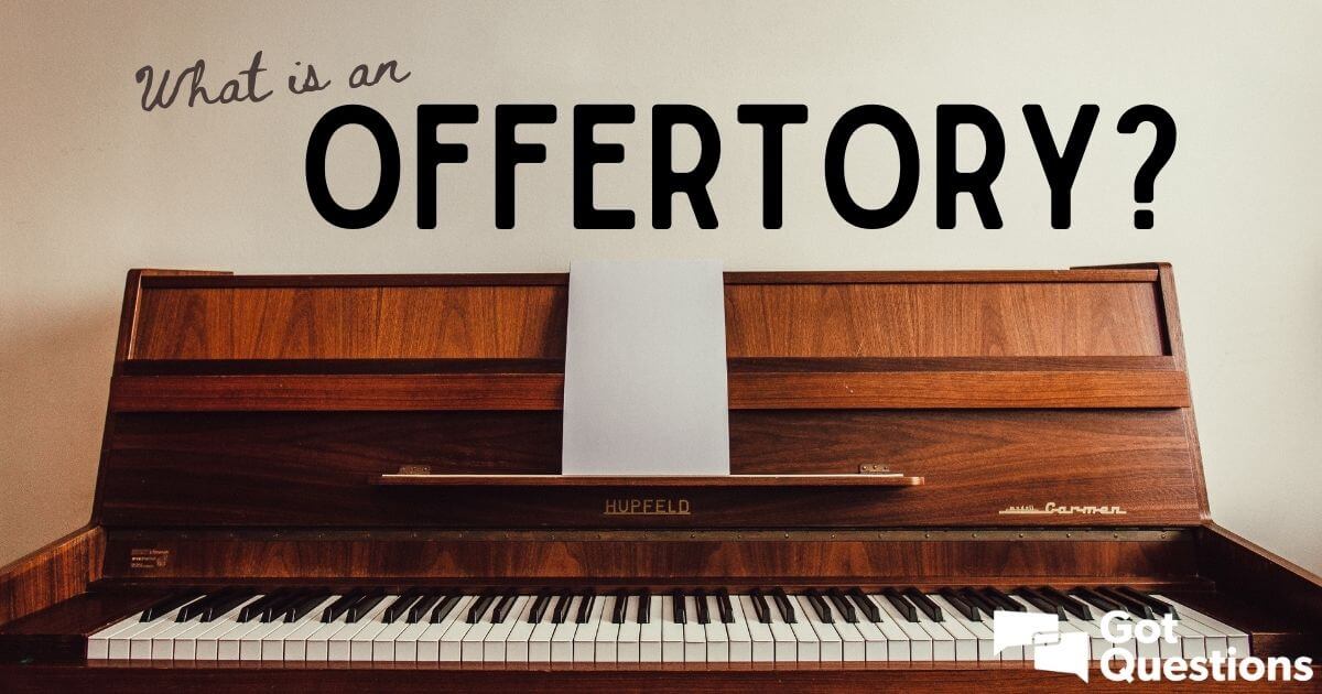 What Is Offertory Meaning