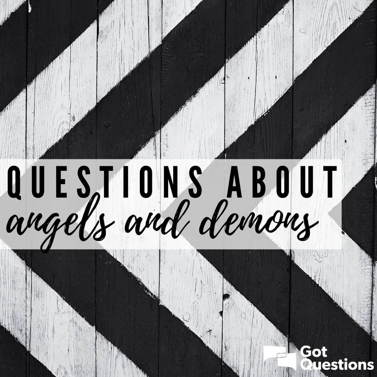 Questions About Angels & Demons (All) | GotQuestions.org