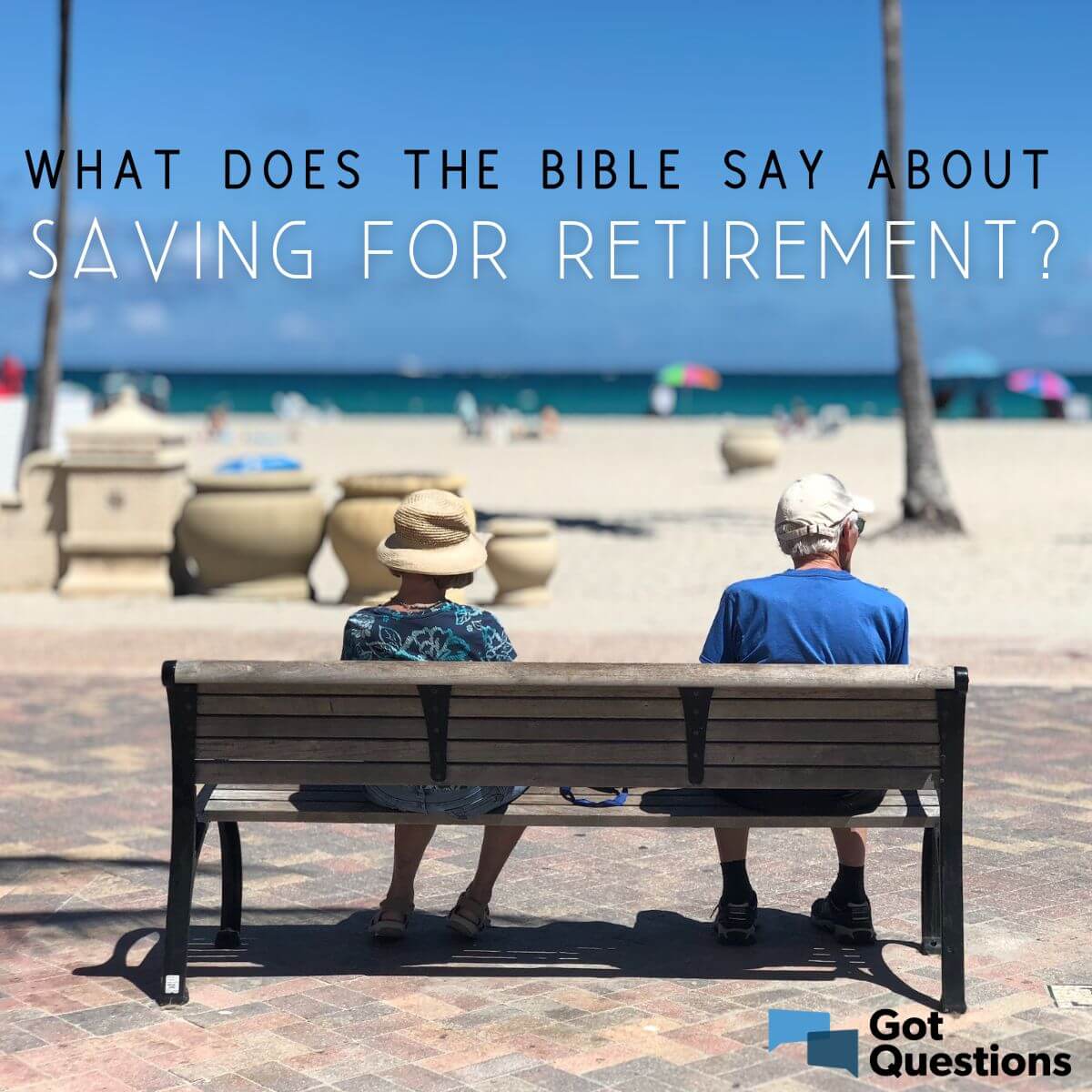 what-does-the-bible-say-about-saving-for-retirement-gotquestions