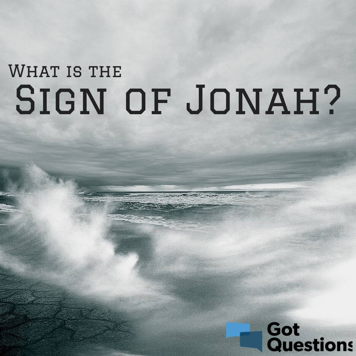 What is the sign of Jonah GotQuestions