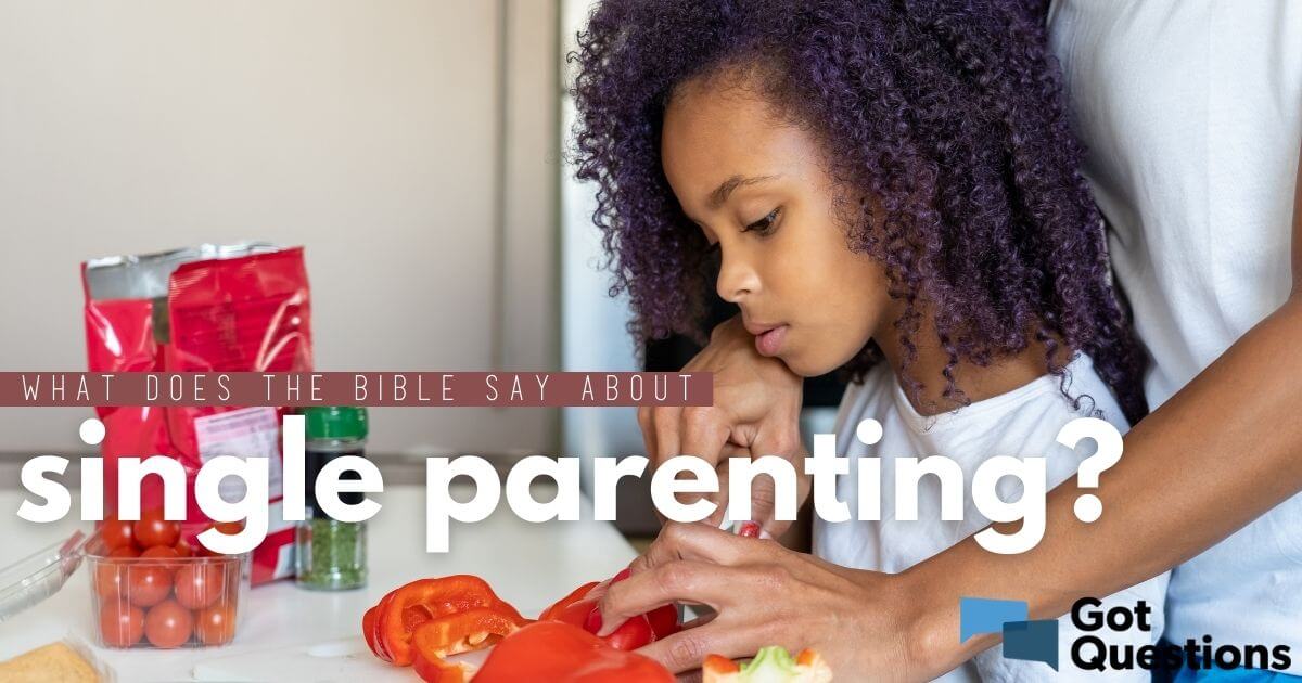 what-does-the-bible-say-about-single-parents-parenting