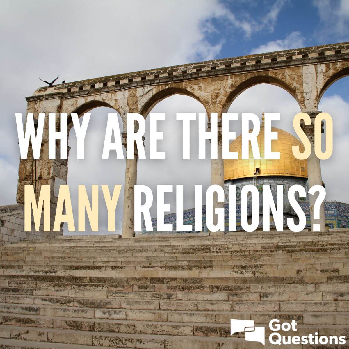 Why are there so many religions? Do all religions lead to ...
