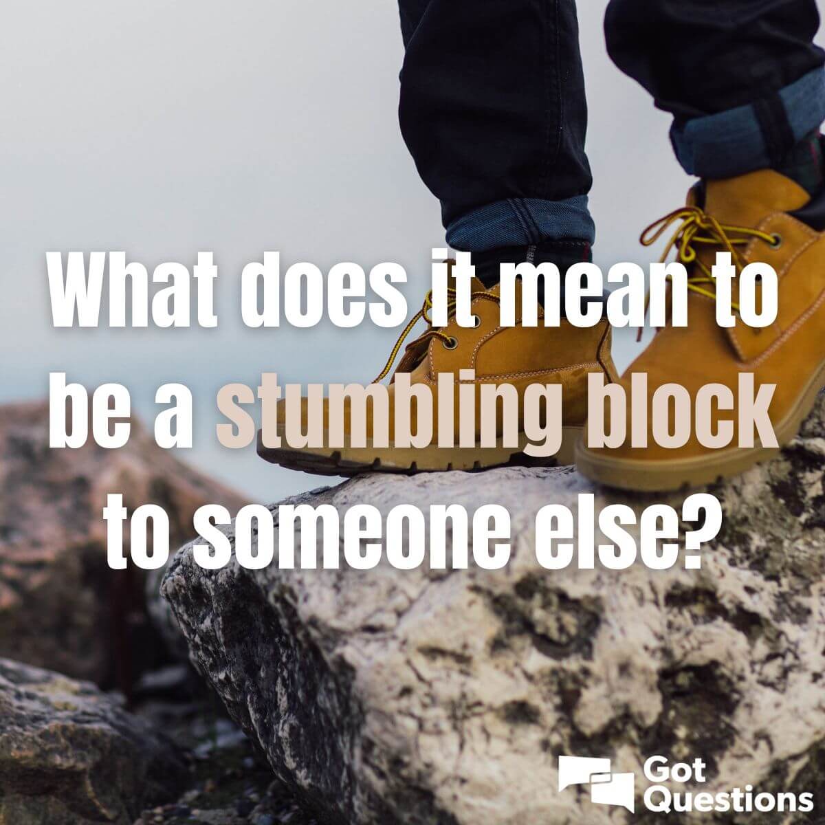 What Does It Mean To Be A Stumbling Block To Someone Else 