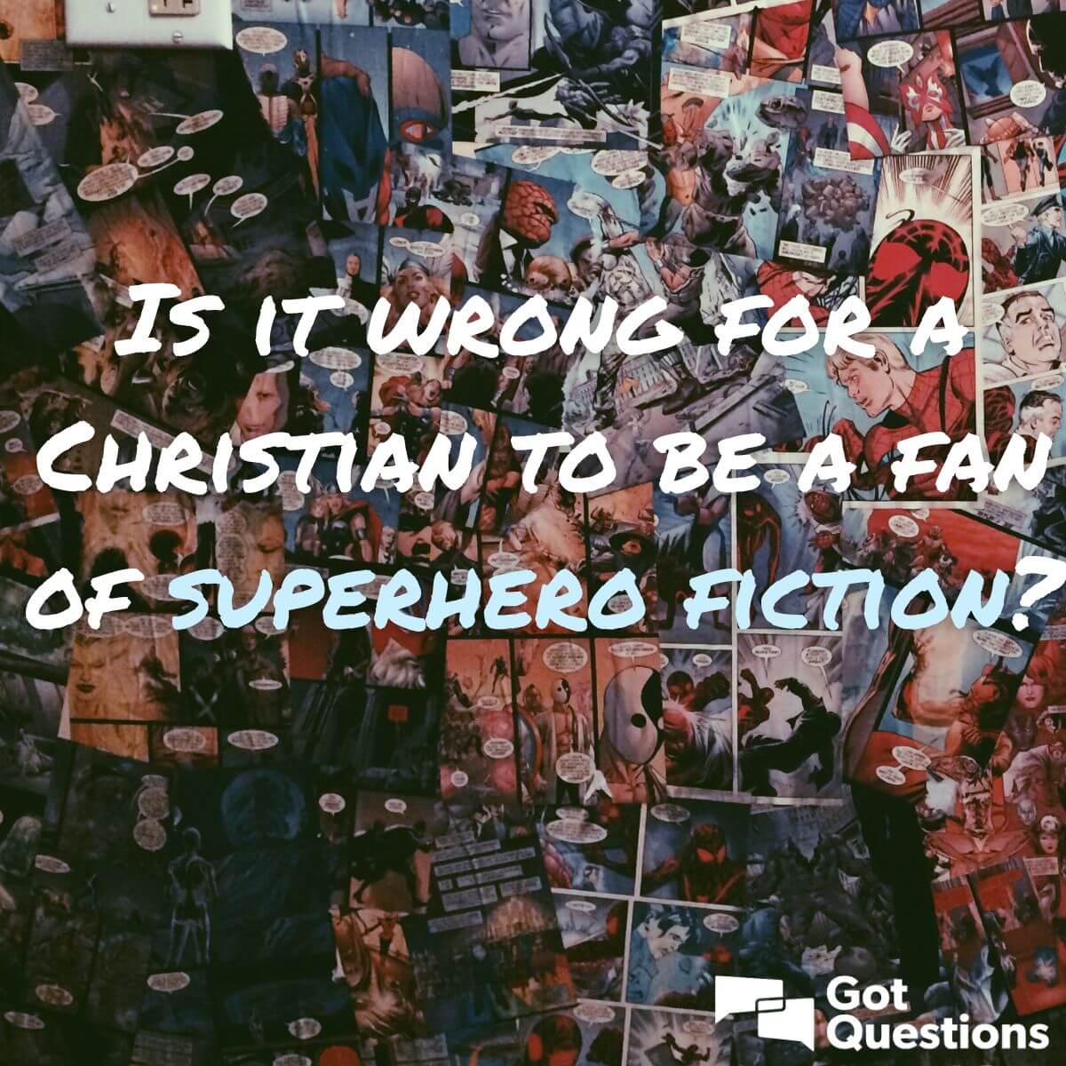 is-it-wrong-for-a-christian-to-be-a-fan-of-superhero-fiction