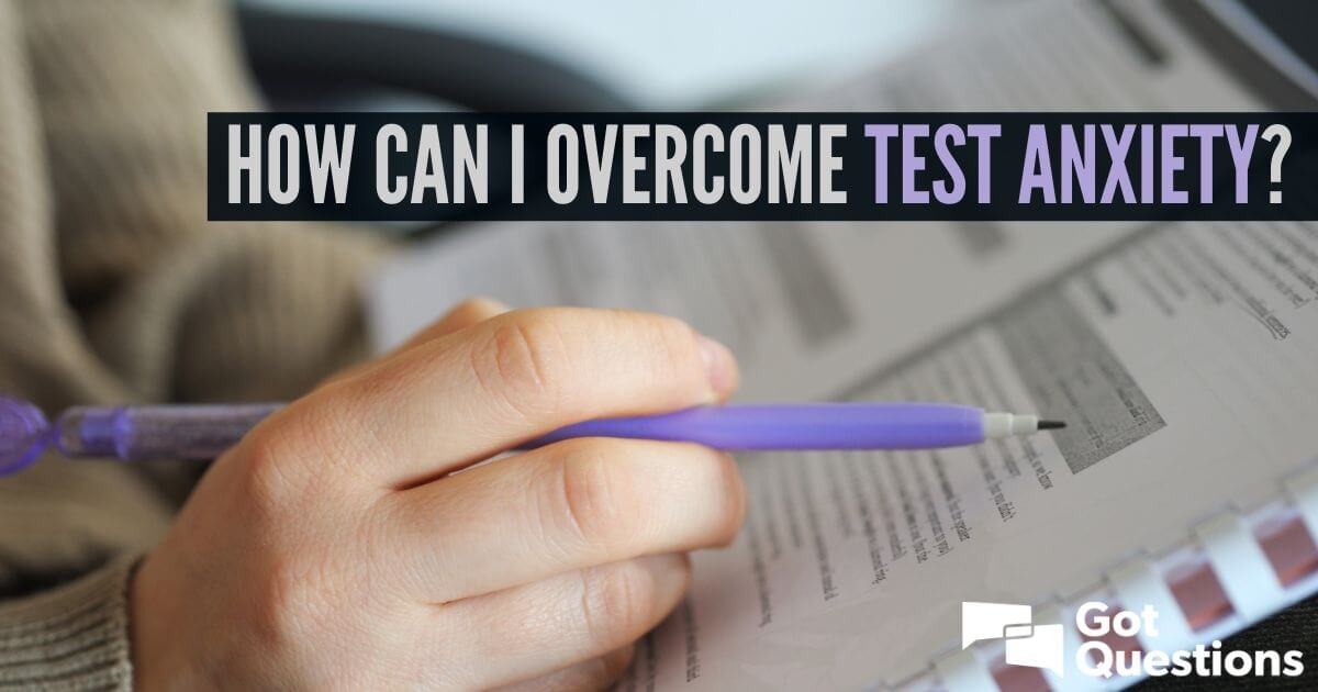 Overcoming Test Anxiety