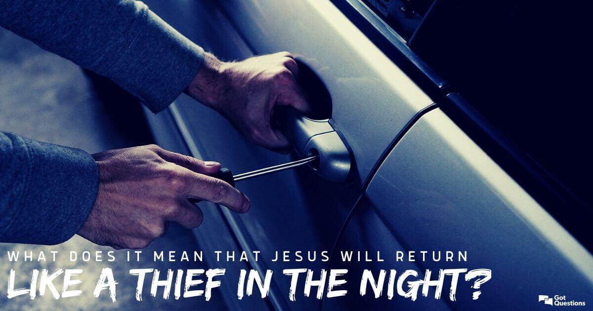thief in the night meaning
