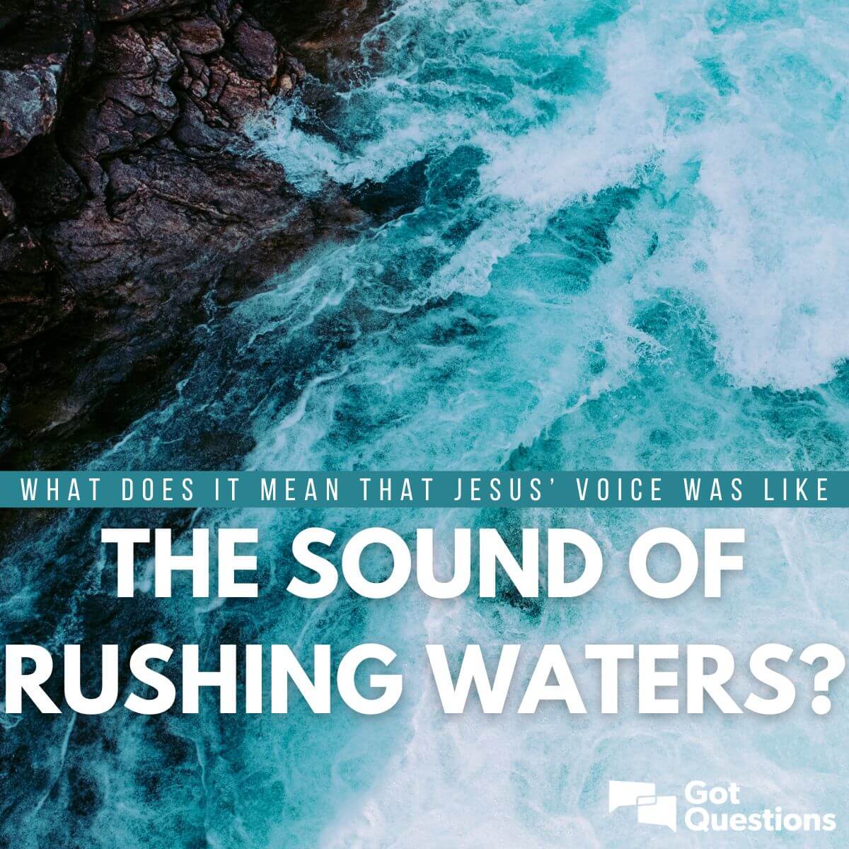 scripture the sound of rushing waters