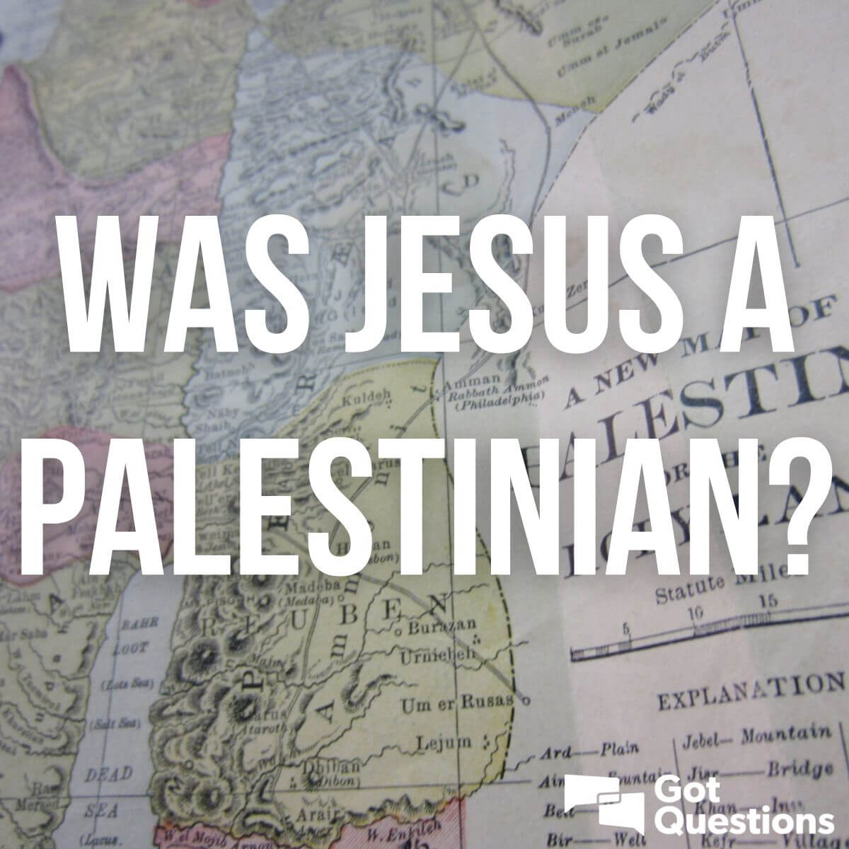 Was Jesus A Palestinian GotQuestions Org   Was Jesus A Palestinian 