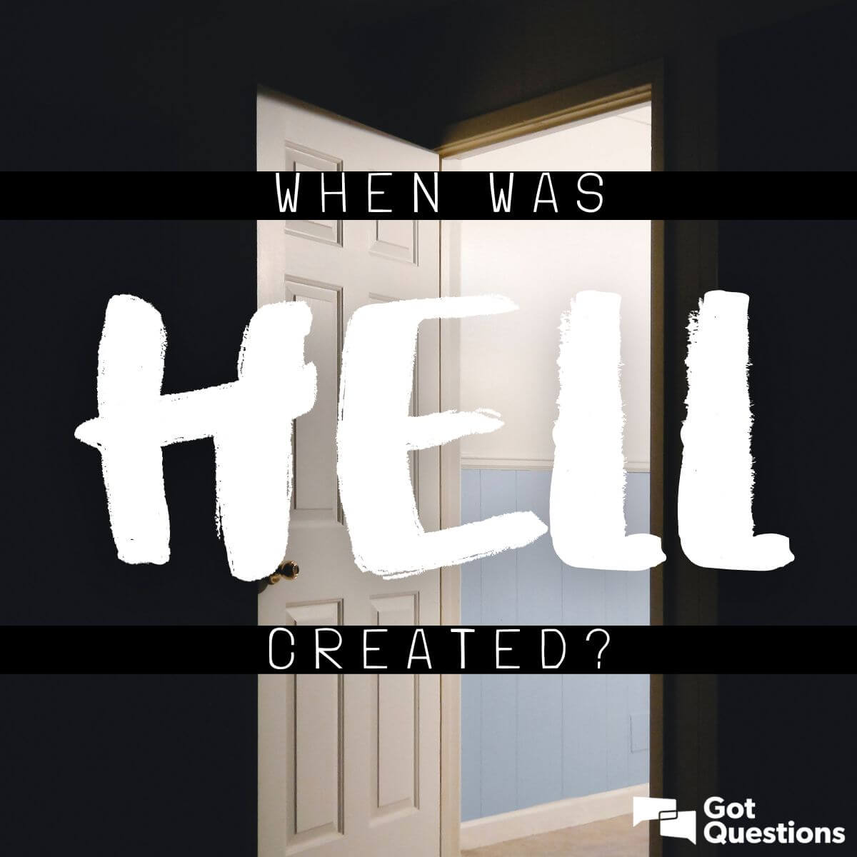 When was hell created? | GotQuestions.org
