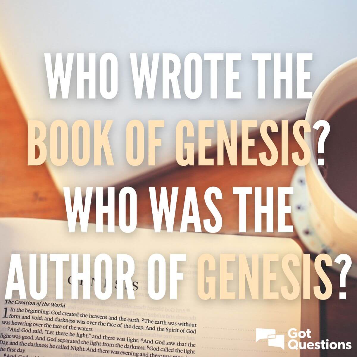 Who wrote the book of Genesis? Who was the author of Genesis ...