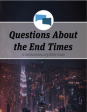 questions about the End Times Bible study