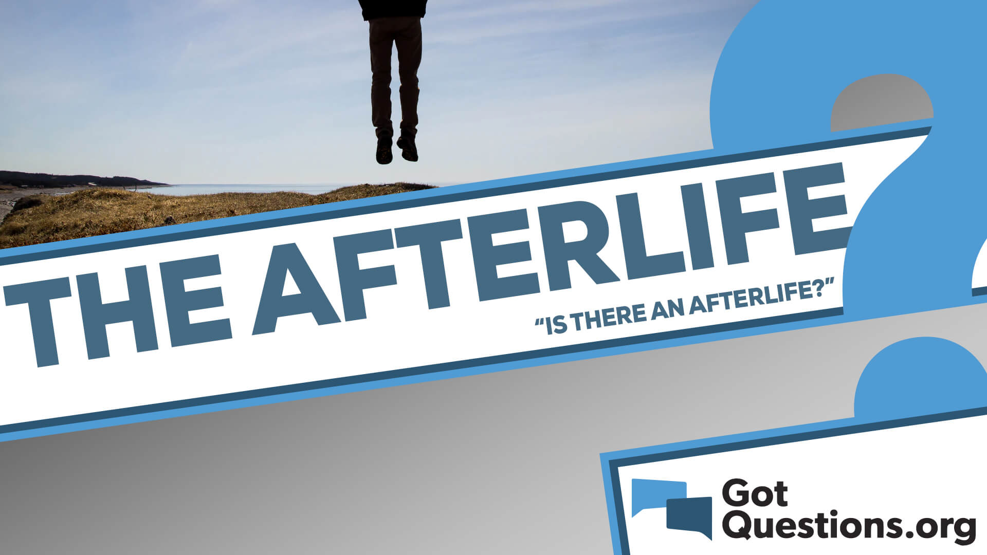 Why Doesn't the Bible Mention the Afterlife? 